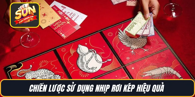Chiến lược sử dụng nhịp rơi kép hiệu quả 